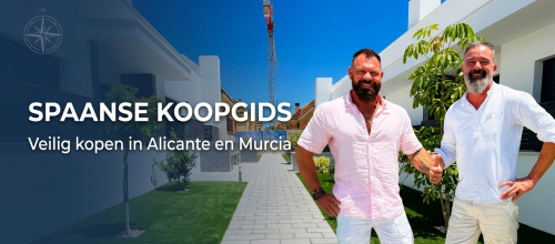 Veilig Vastgoed Kopen in de Regio Alicante/Murcia